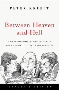 Between Heaven and Hell by Peter Kreeft